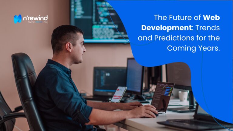 The Future of Web Development: Trends and Predictions for the Coming Years - NRewind Technologies