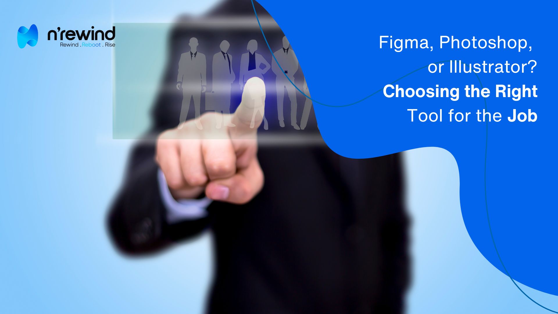 Figma, Photoshop, or Illustrator Choosing the Right Tool for the Job