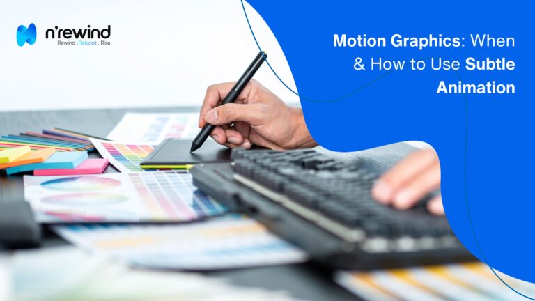 Motion Graphics When & How to Use Subtle Animation