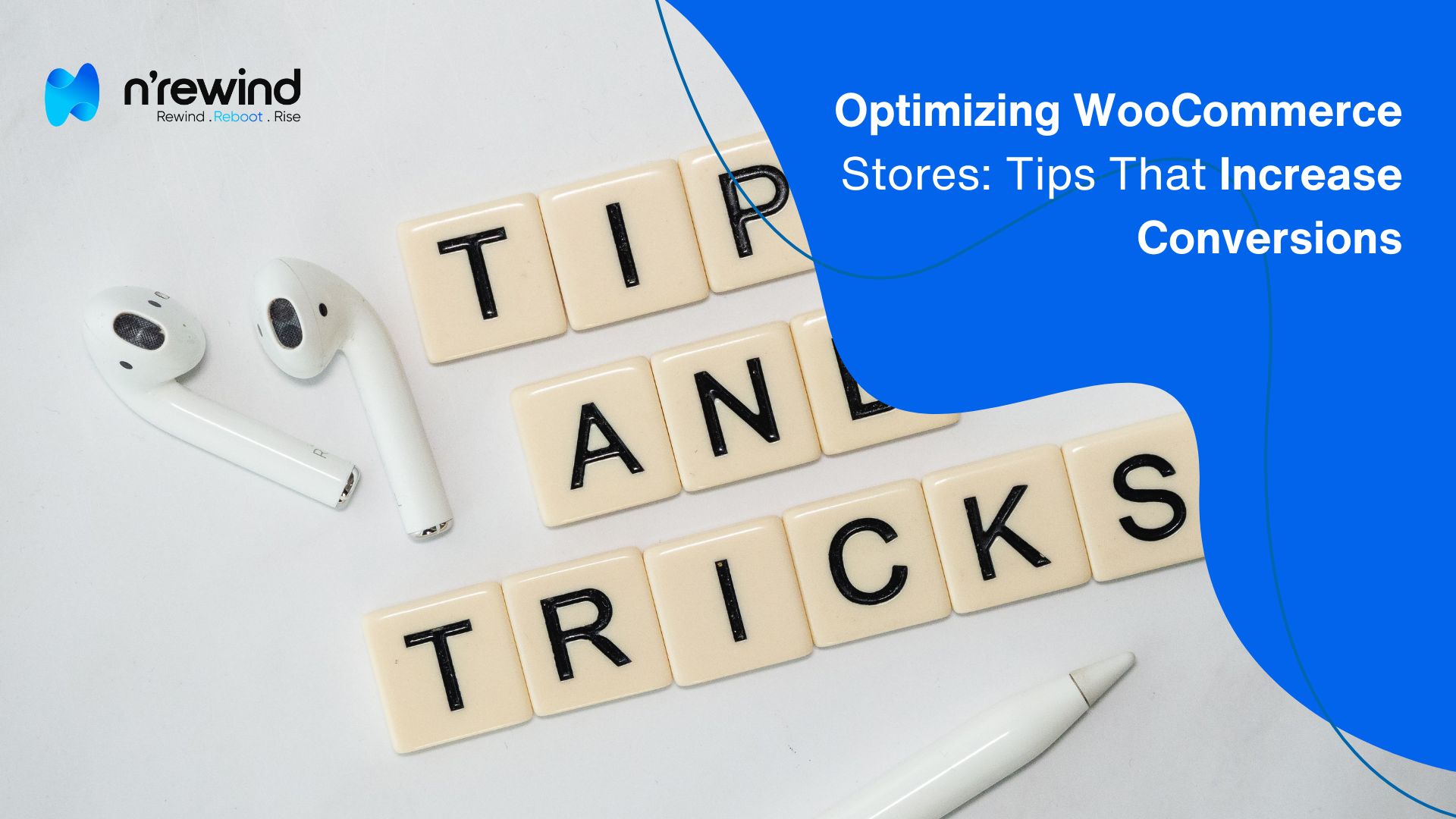 Optimizing WooCommerce Stores Tips That Increase Conversions